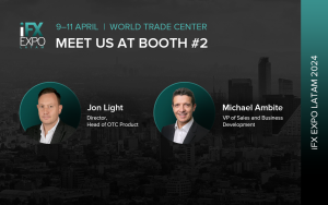 iFX EXPO LATAM 2024: The Largest Fintech EXPO in Latin America